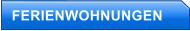 FERIENWOHNUNGEN