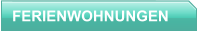 FERIENWOHNUNGEN