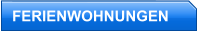 FERIENWOHNUNGEN